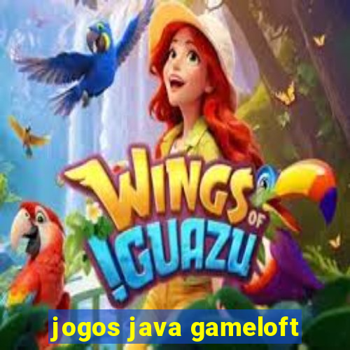 jogos java gameloft